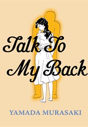 Talking to My Back (Yamada Murasaki)