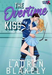 The Overtime Kiss (Lauren Blakely)