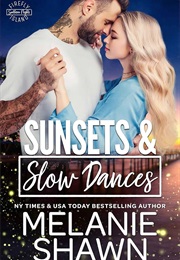 Sunsets and Slow Dances (Melanie Shawn)