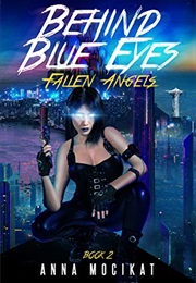 Behind Blue Eyes: Fallen Angels (Mocikat)