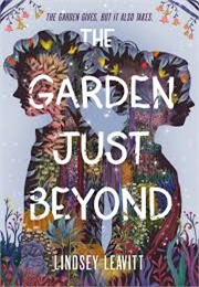 The Garden Just Beyond (Lindsey Leavitt)