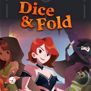 Dice & Fold