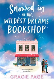 Snowed in at the Wildest Dreams Bookshop (Gracie Page)