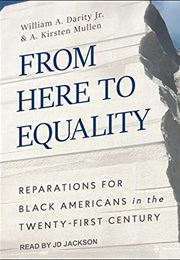 From Here to Equality (A. Kirsten Mullen and William A. Darity Jr.)
