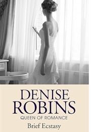 Brief Ecstasy (Denise Robins)
