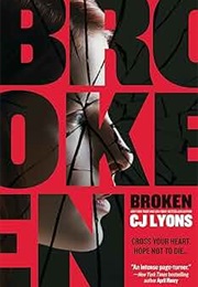 Broken (CJ Lyons)
