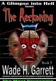 The Reckoning (Wade H Garrett)