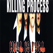 Killing Process – Hell Is Full