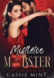 Mistletoe Mobster (Cassie Mint)