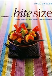The World in Bite Size (Gayler)