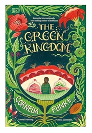 The Green Kingdom (Cornelia Funke)