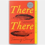 There, There by Tommy Orange