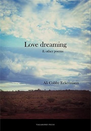 Love Dreaming (Ali Cobby Eckermann)
