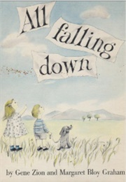 All Falling Down (Gene Zion     Ill. Margaret Bloy Graham)