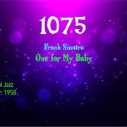 One for My Baby by Frank Sinatra