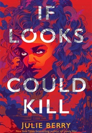 If Looks Could Kill (Julie Berry)