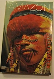 Exploring the Amazon (National Geographic Society)