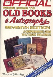 Official Price Guide to Old Books & Autographs (The House of Collectibles)