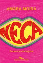 Neca: Romance Em Bajubá (Amara Moira)