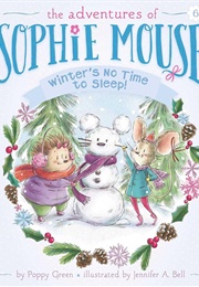 Winter's No Time to Sleep! (Poppy Green)