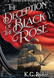 The Deception of the Black Rose (K.G. Ryder)