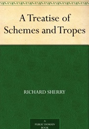 A Treatise of Schemes and Tropes (Richard Sherry)