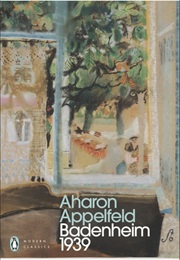 Badenheim 1939 (Aharon Appelfeld)
