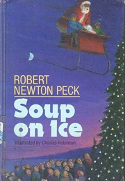 Soup on Ice (Robert Newton Peck)