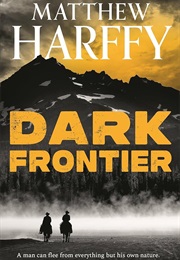Dark Frontier (Matthew Harffy)