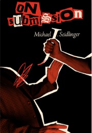 On Submission (Michael Seidlinger)