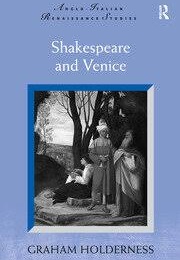 Shakespeare and Venice (Graham Holderness)