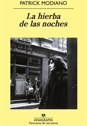 La Hierba De Las Noches (Patrick Modiano)