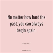 We Can Always Make a Fresh Start