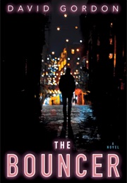 The Bouncer (David Gordon)