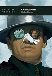 BFI Film Classics Chinatown (Eaton)