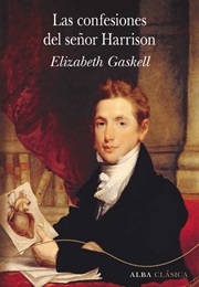 Las Confesiones Del Señor Harrison (Elizabeth Gaskell)