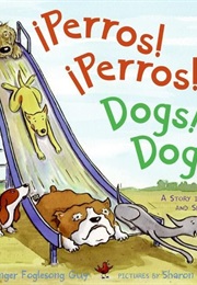 ¡Perros! Perros!/Dogs! Dogs! (Ginger Foglesong Guy)