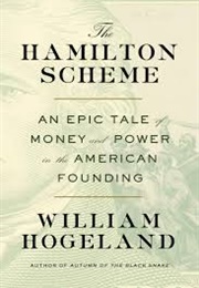The Hamilton Scheme (William Hogeland)