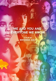 You and Me and Everyone We Know (2005)