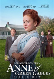 L.M. Montgomery's Anne of Green Gables: Fire & Dew (2017)