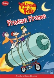 Phineas and Ferb Freeze Frame (Disney)