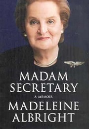 Madame Secretary (Albright)