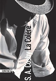 La Colère (S.A. Cosby)