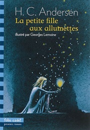 La Petite Fille Aux Allumettes (Hans Christian Andersen)