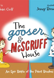 The Gooser and McScruff House (Nathan Goff)