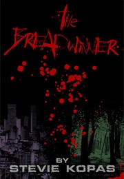 The Breadwinner (Stevie Kopas)