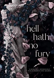 Hell Hath No Fury Anthology (Volume 1)