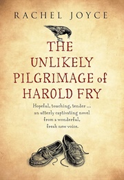 The Unlikely Pilgrimage of Harold Fry (Joyce, Rachel)