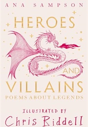 Heroes and Villains (Ana Sampson)