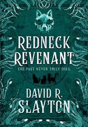 Redneck Revenant (David R. Slayton)